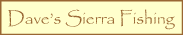 logo saying Dave's Sierra Fishing